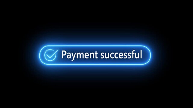 Payment successful button on black background. neon check mark with payment successful. Confirmation, money transaction concept. representing a digital interface for granting permission or access