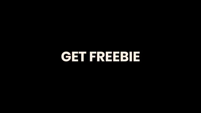 Get A Freebie Burn Text Reveal Animation 4K Promotional CTA for Free Offers Giveaways Rewards Marketing Campaigns and Customer Engagement