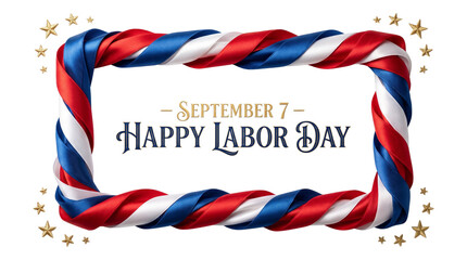 Obraz premium Patriotic Labor Day rectangular frame composed of twisted red white and blue ribbons with gold glitter stars on transparent background