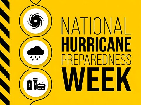 National hurricane preparedness week awareness campaign graphic with safety icons