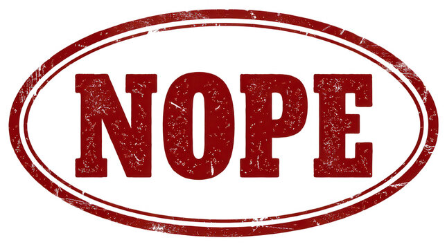 Red grunge stamp with the word nope written in bold capital letters inside an oval frame for a rubber seal design isolated on transparent background