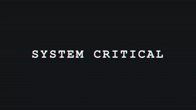 System Critical Error Black White Glitch Motion Text Retro Computer Interface Animation