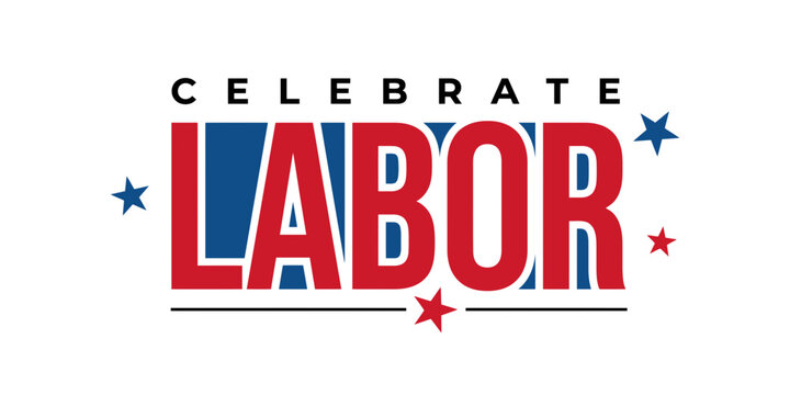 Celebrate labor day patriotic typography with stars and stripes american holiday design