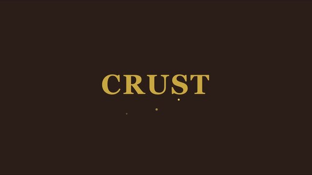 Crust typography motion with minimalist gold text animation on dark 4k background