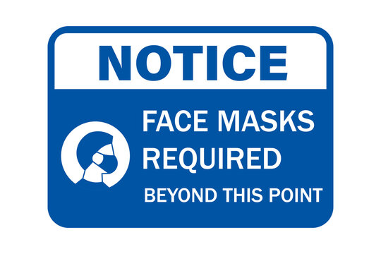 Blue notice sign stating that face masks are required beyond this point