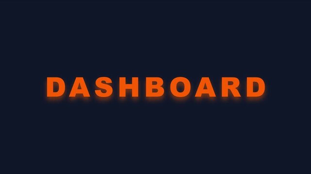 Dashboard text animation with glowing orange typography on dark 4k background, for business and, technology presentations
