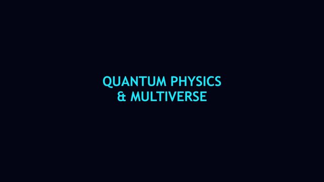 Quantum physics multiverse: scientific concept title card for educational science presentations and futuristic documentary projects animation 4k