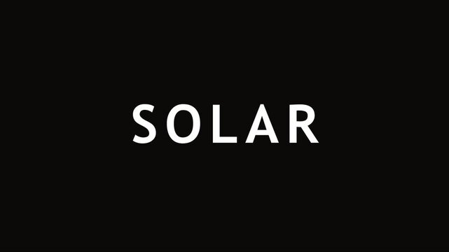 Solar energy concept text animation on 4k black background, for renewable power, and sustainable technology presentations