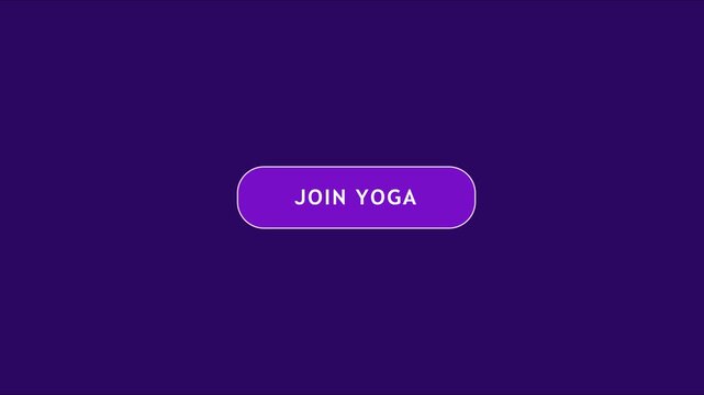 Join yoga button animation, minimalist purple call to action for fitness apps and wellness websites 4k