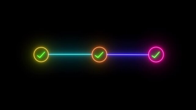 neon 3 step infographic process with check mark icon. infographic step by step process icon animation on black background, step process success with check marks. Step-by-Step Guide: Business Steps