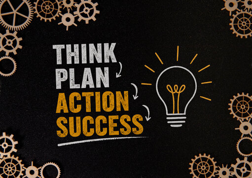 Think Plan Action Success Business Strategy.