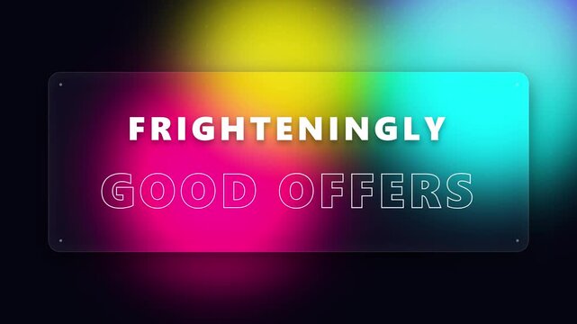 Animated typography banner with text frighteningly good offers on colorful gradient background