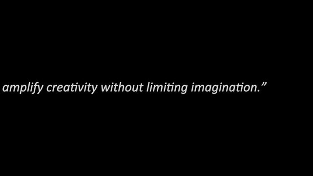 Text quote stating amplify creativity without limiting imagination is presented in minimalist white typography over a black background.