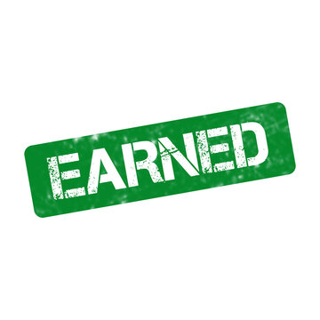 Earned green rubber stamp icon, weathered rectangular seal with text, grunge textured earned label for business and achievement