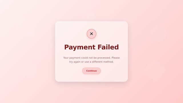 Payment Failed Error Modal With Cross Icon On Soft Pink Background