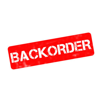 Red backorder rubber stamp on white background, grunge backorder ink imprint, retail supply chain delay concept
