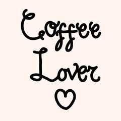 Cute handwritten typography with the phrase Coffee Lover and little hearts. © Isti