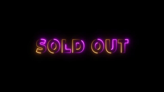 Neon SOLD OUT text glowing purple and orange letters on a black background representing a closed sale or unavailable item