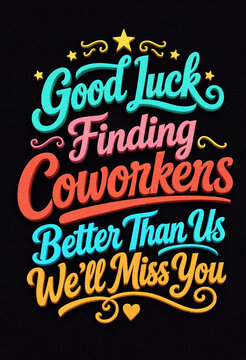 Funny and colorful typography design wishing good luck with coworkers in a playful way