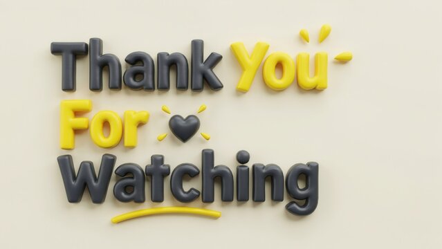3D rendered Thank You for Watching text with playful yellow and black typography. Ideal for creative video outro screens and social media content.