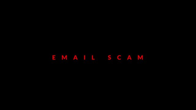 Email scam text presented in glowing red font centered on a solid black background.