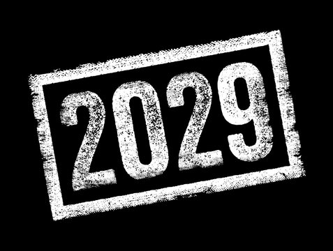 2029 text stamp mark representing future year, upcoming events, calendar planning, new year countdown, annual goals, timeline schedule, global business forecasting, and long term vision concepts.