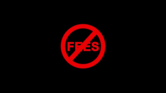 Red prohibition sign with FEES text for no hidden charges and fee free concept on black background