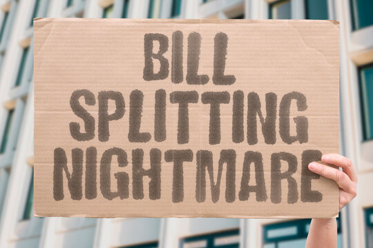 "Bill Splitting Nightmare" Itemized receipts, disputed charges, endless math. Roommate conflict. Financial nitpicking. Cost allocation. Trust deficit. Money stress.