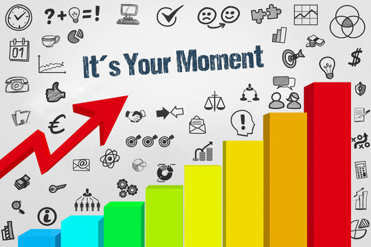 It&acute;s your Moment	
