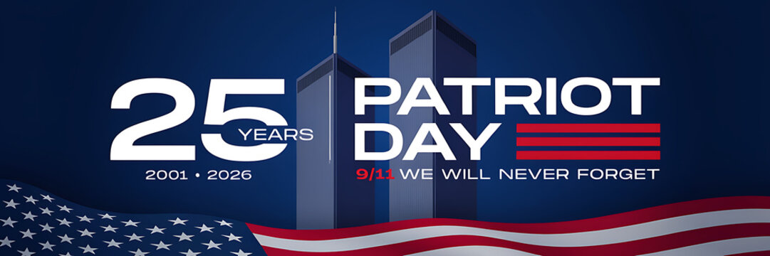 Patriot day 25 years anniversary commemorative with twin towers silhouette and american flag for september 11 memorial remembrance