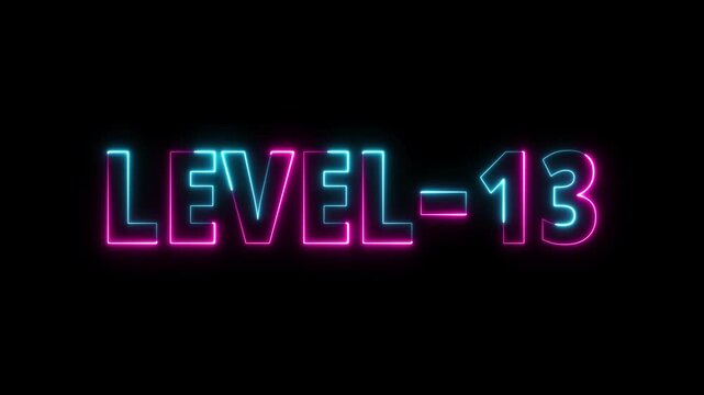 Level-13 neon bright text font, colorful motion animation. Glowing neon text Level 13 icon animation. Level thirteen message. Game displaying level 13. Futuristic Neon Level 13. Neon level 13 up sign.
