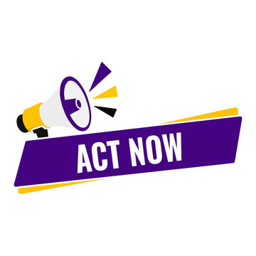 Act now text banner with a megaphone icon for marketing sales promotion and business advertising campaigns in a flat modern graphic design style for web use isolated on transparent background