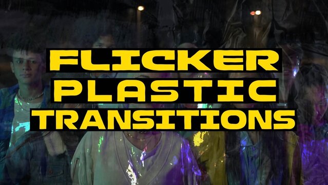 Flicker Plastic Transitions
