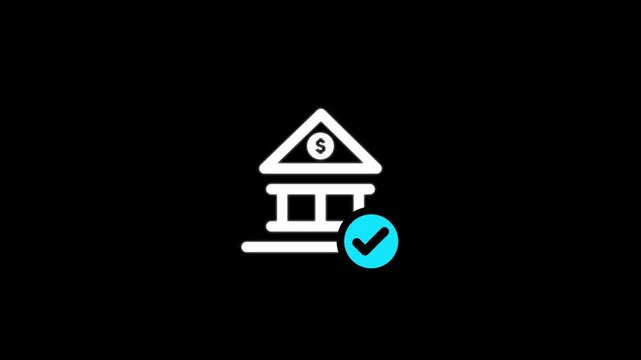 Bank building icon with verified check mark, secure financial institution, approved banking service, mortgage, loan, payment, investment, finance, trust, and account management concept, 4k animation .