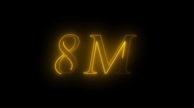 Glowing Gold Neon 8M Text Animation for 8 Million Followers, Subscribers, Views, Milestone Celebration, Social Media Achievement, Financial Growth, and Business Success Isolated on Black Background