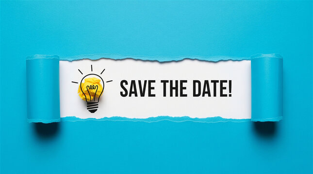 Light bulb icon and save the date text appear through torn blue paper.