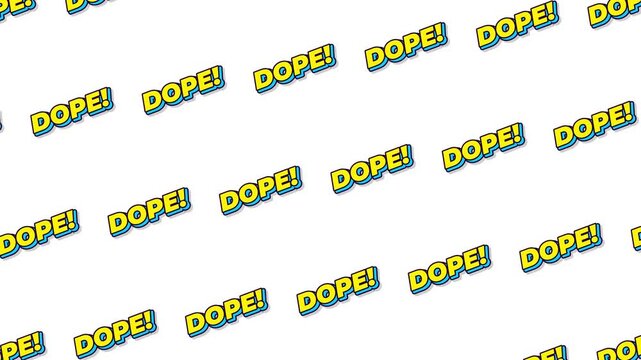 Dope sign seamless pattern looping animation
