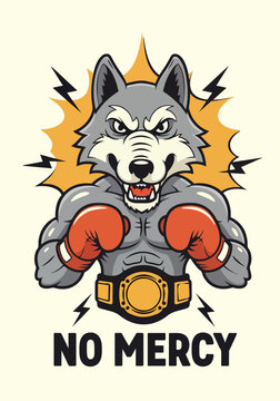 Muscular cartoon wolf mascot wearing red boxing gloves and a championship belt with a no mercy slogan.