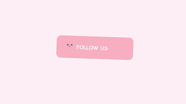 Pink follow us button animation with cute smiley face for social media engagement 4k
