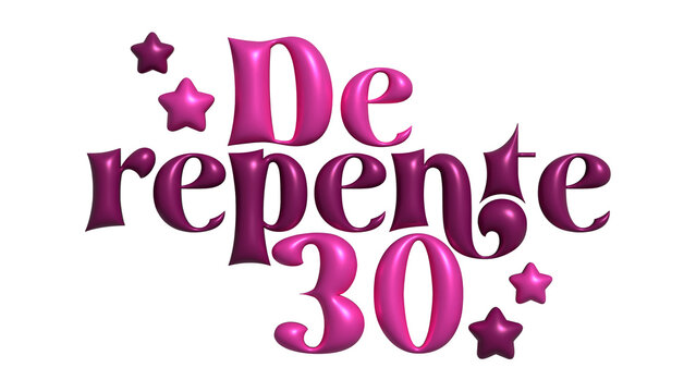 De repente 30 em 3D suddenly 30