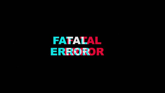 Fatal error text message appearing on a black digital computer screen display