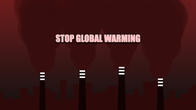 Stop global warming text animation with industrial factory smoke chimneys
