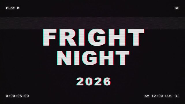 Retro VHS Glitch Title Animation of Fright Night 2026 on Black Background