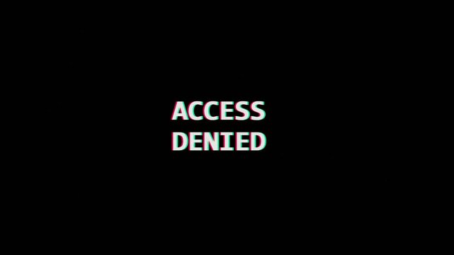 Access denied text animation with digital glitch and chromatic aberration effect