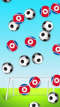 Falling Soccer Balls and North Korea Flag Spheres Over Goal