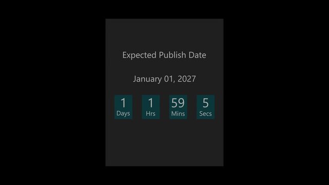 Expected Publish Date January 01, 2027 Countdown Timer with 1 Day, 1 Hour, 59 Minutes and 10 Seconds Remaining, Digital Countdown Display, 4K Motion Graphic,,. 4K video.. 4K,...