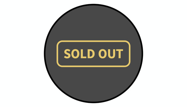 Rounded grey stamp with golden outline displays the bold text sold out for unavailable products or fully booked events.