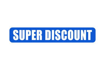 Fototapeta premium Blue rectangular banner with white text reading super discount isolated