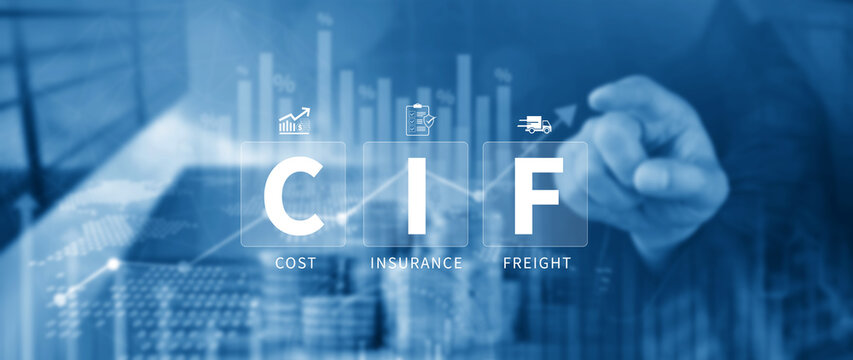 CIF Cost Insurance Freight incoterms concept. CIF digital virtual screen for global trade shipping and logistics business, incoterms international shipping concept. not ai