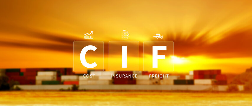 CIF Cost Insurance Freight incoterms concept. CIF digital virtual screen for global trade shipping and logistics business, incoterms international shipping concept. not ai
